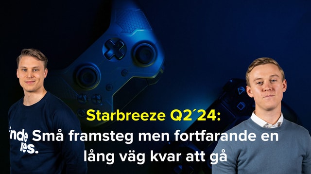 Starbreeze Q2´24: Små framsteg men fortfarande en lång väg kvar att gå