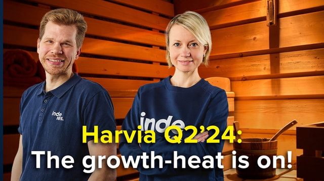 Harvia Q2’24: The growth-heat is on!