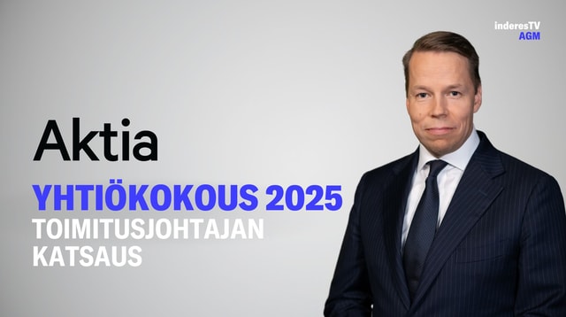 Aktian yhtiökokous | Toimitusjohtajan katsaus 3.4.2025