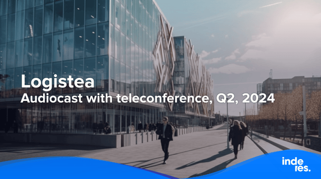 Logistea, Audiocast with teleconference, Q2'24