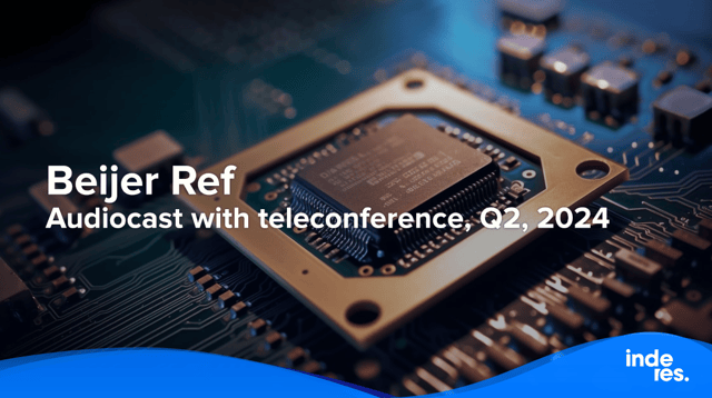Beijer Ref, Audiocast with teleconference, Q2'24