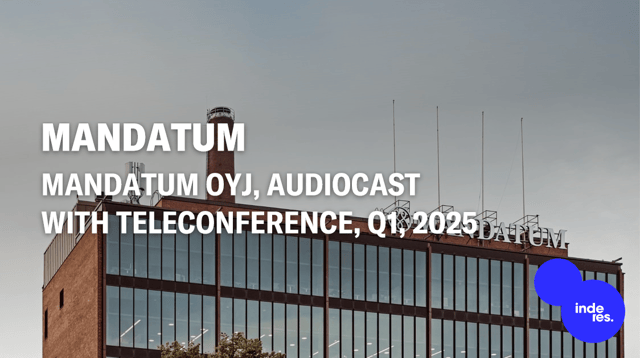 Mandatum Oyj, Audiocast with teleconference, Q1'25