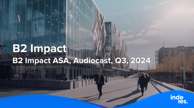 B2 Impact ASA, Audiocast, Q3'24