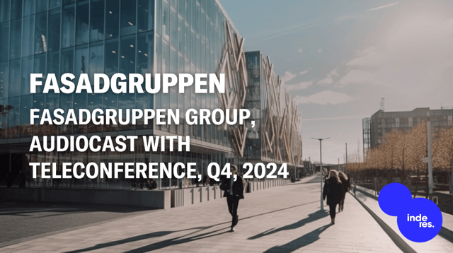 Fasadgruppen Group, Audiocast with teleconference, Q4'24