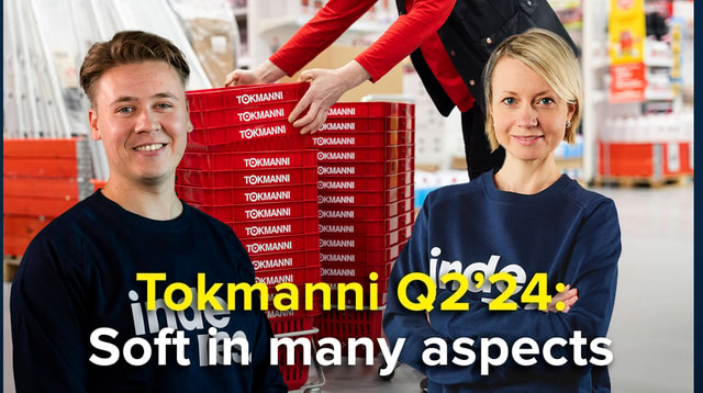 Tokmanni Q2’24: Soft in many aspects