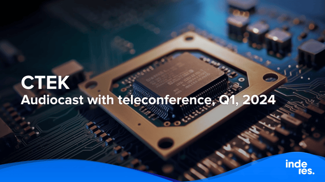 CTEK, Audiocast with teleconference, Q1'24