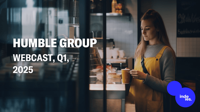 Humble Group, Webcast, Q1'25