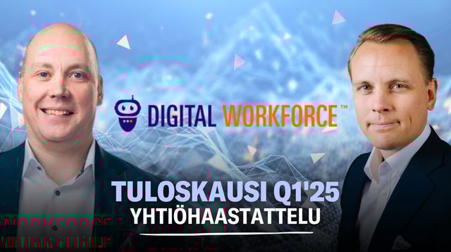 Digital Workforce Q1'25: Vaikea aloitus vuodelle