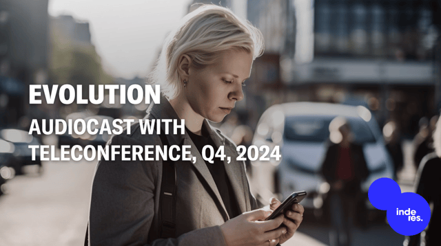 Evolution, Audiocast with teleconference, Q4'24