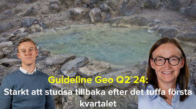 Guideline Geo Q2´24: Starkt att studsa tillbaka efter det tuffa första kvartalet