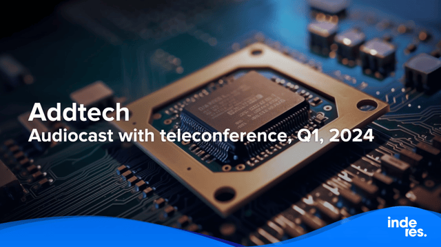Addtech, Audiocast with teleconference, Q1'24