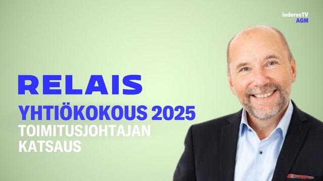Relaisin yhtiökokous | Toimitusjohtajan katsaus 10.4.2025