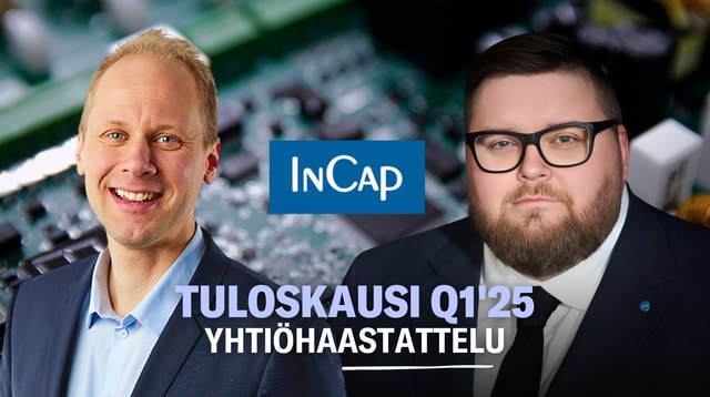 Incap Q1’25: Luottamusta toiseen vuosipuoliskoon (eng.)