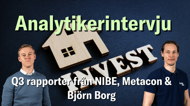 Analytikerintervju: NIBE, Metacon & Björn Borg!