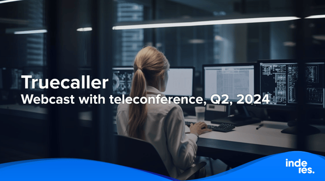 Truecaller, Webcast with teleconference, Q2'24