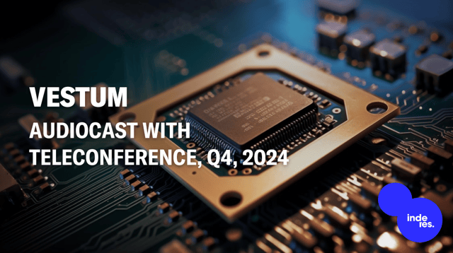 Vestum, Audiocast with teleconference, Q4'24