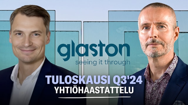 Glaston Q3’24: Kannattavuus tukee kehitystä pehmeässä markkinassa