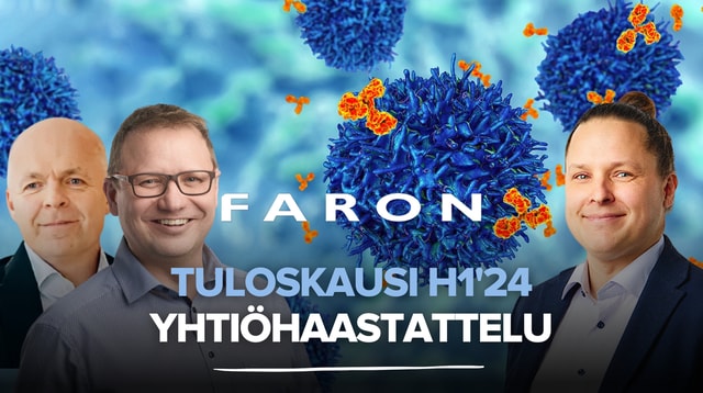 Faron H1'24: ”Merkittäviä käänteitä riitti”