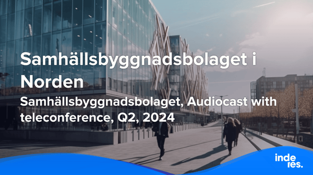 Samhällsbyggnadsbolaget, Audiocast with teleconference, Q2'24