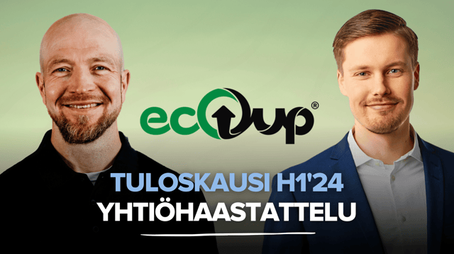 EcoUp H1'24: Kauppa kävi odotuksia paremmin