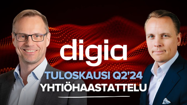 Digia Q2’24: Pitkäjänteistä työtä