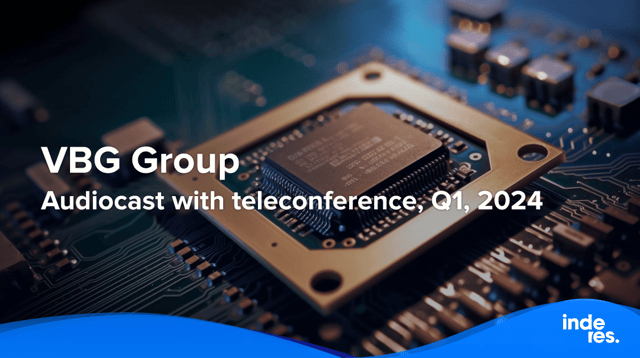 VBG Group, Audiocast with teleconference, Q1'24