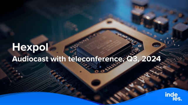 Hexpol, Audiocast with teleconference, Q3'24