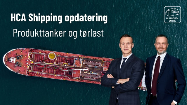 HCA Shipping opdatering: Produkttanker og tørlast