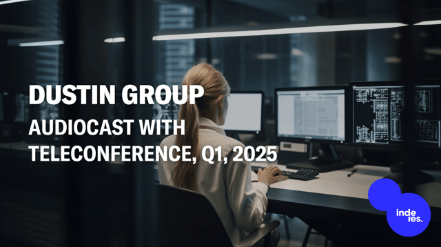 Dustin Group, Audiocast with teleconference, Q1'25