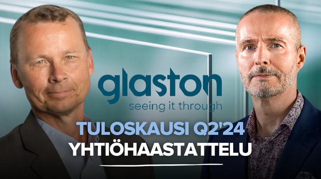 Glaston Q2'24: Pehmeämpi kvartaali