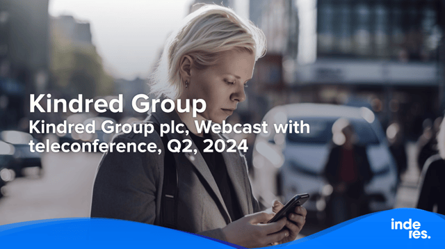 Kindred Group plc, Webcast with teleconference, Q2'24