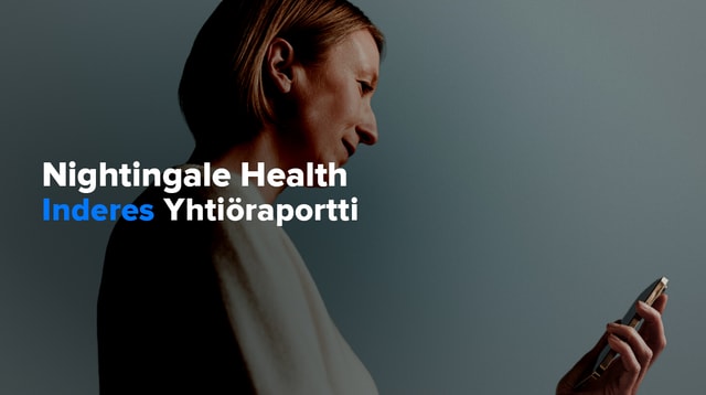 Nightingale Health H2'24: Maailmanvalloitus on astetta paremmilla kantimilla