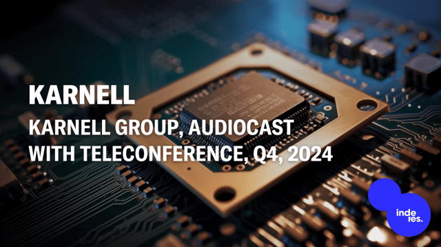 Karnell Group, Audiocast with teleconference, Q4'24