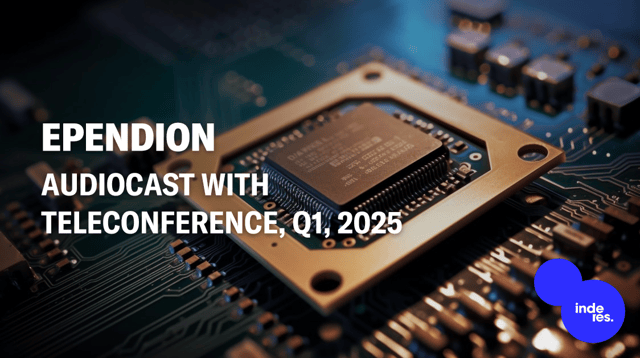 Ependion, Audiocast with teleconference, Q1'25