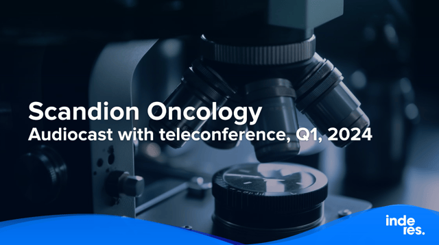Scandion Oncology, Audiocast with teleconference, Q1, 2024