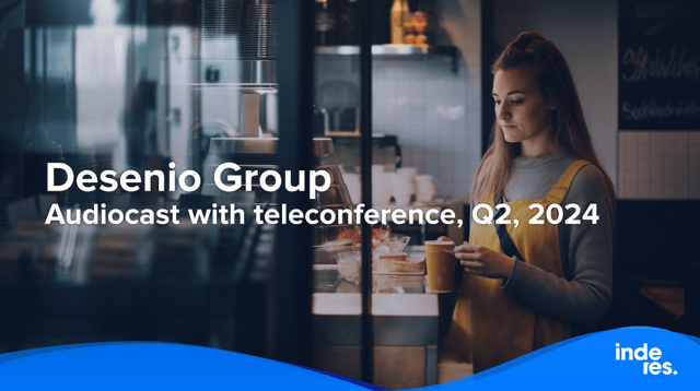 Desenio Group, Audiocast with teleconference, Q2'24