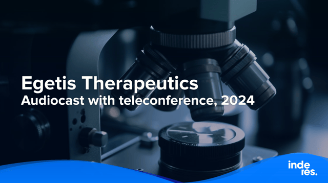 Egetis Therapeutics, Audiocast with teleconference, 2024
