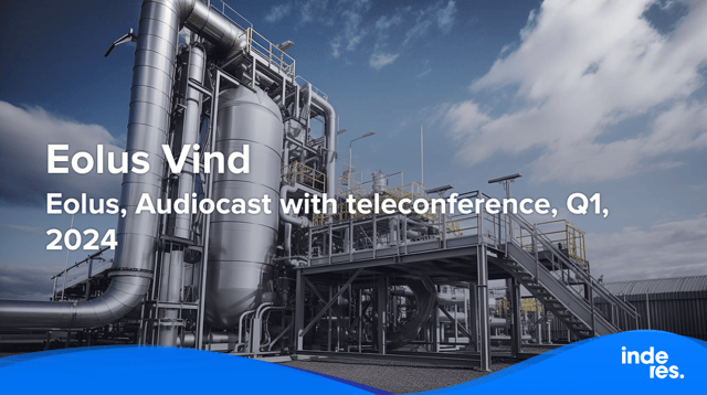 Eolus, Audiocast with teleconference, Q1'24