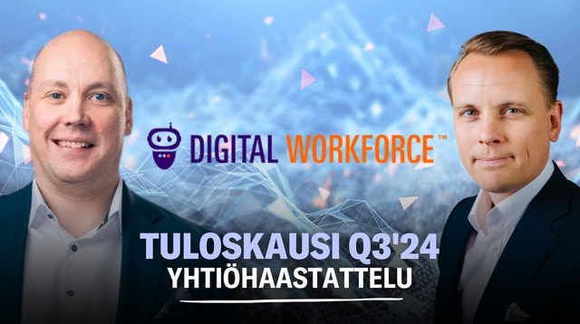 Digital Workforce Q3'24: Vahva hankeportfolio