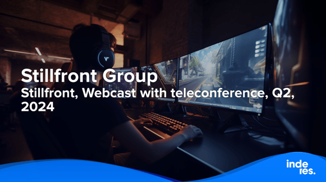 Stillfront, Webcast with teleconference, Q2'24