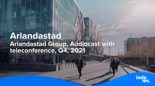 Arlandastad Group, Audiocast with teleconference, Q4, 2021