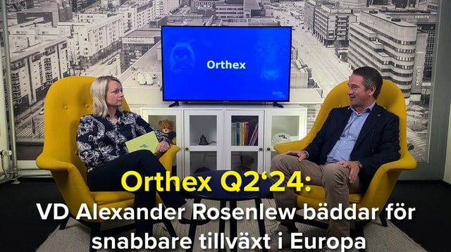 Orthex Q2´24:VD Alexander Rosenlew bäddar för snabbare tillväxt i Europa