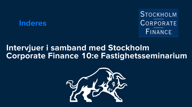 Intervjuer i samband med Stockholm Corporate Finance 10:e Fastighetsseminarium