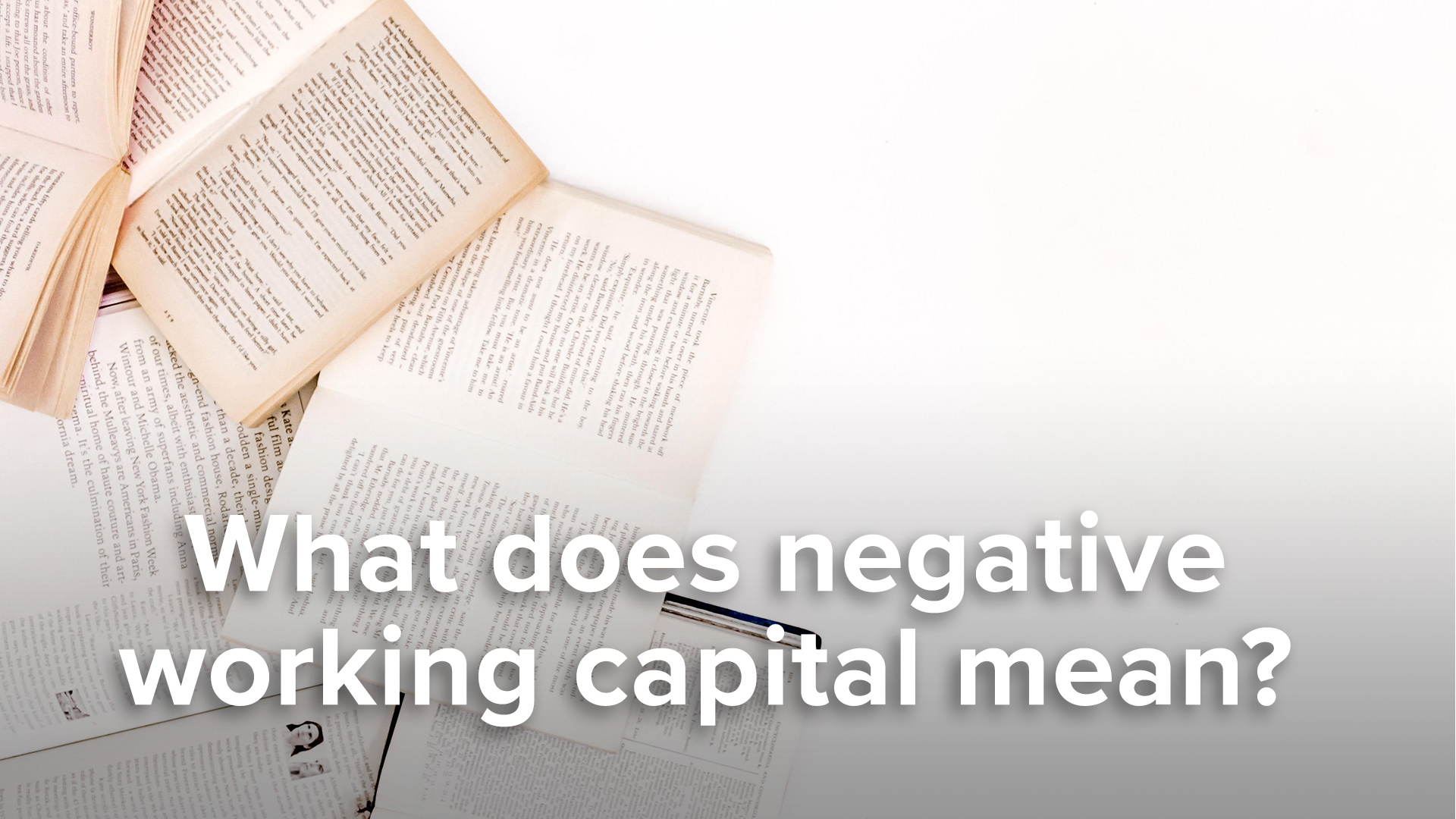 what-does-negative-working-capital-mean-and-why-is-it-a-good-thing